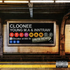 Stephanie (HNTR Remix) by Cloonee, Young M.A, InntRaw