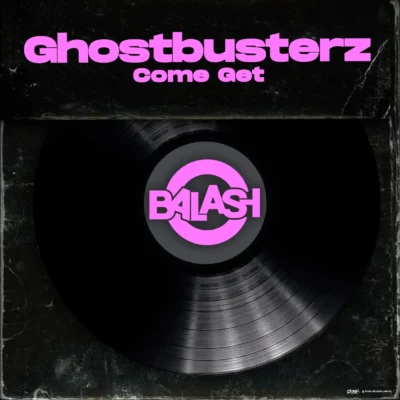Come Get by Block & Crown, Ghostbusterz